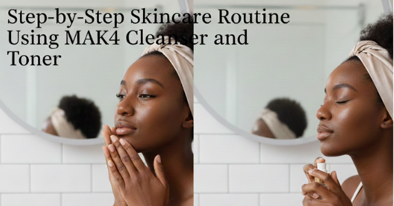 step by step skincare routine